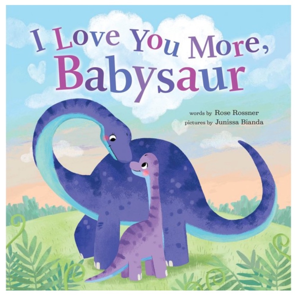 I Love You More, Babysaur (Boardbook)